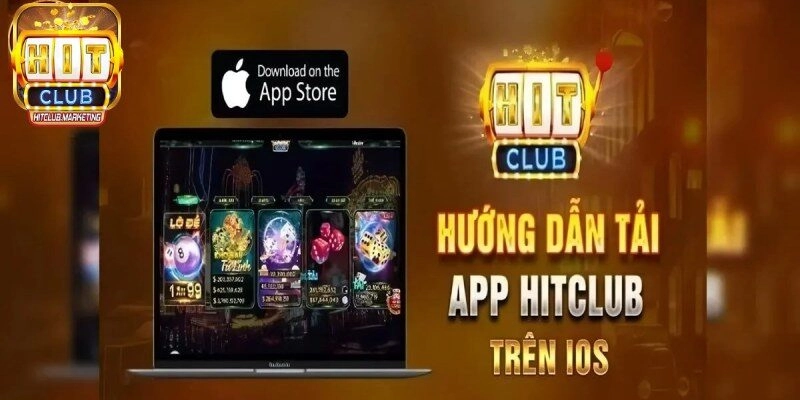 Cách tải app Hitclub cho điều hành iOS