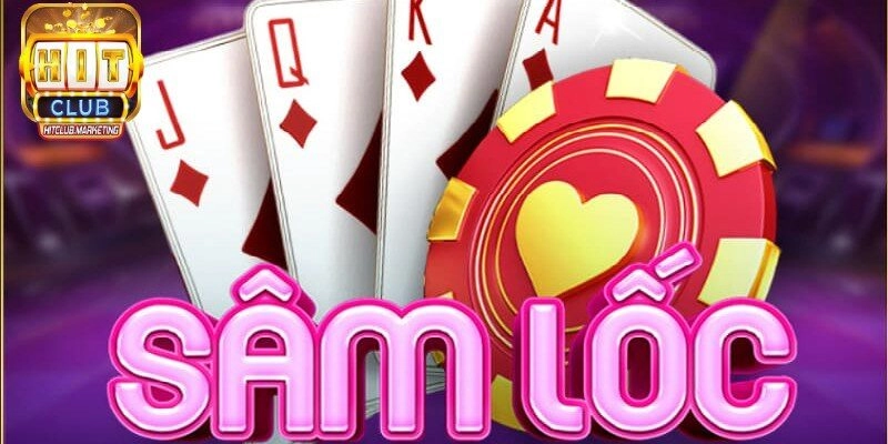 Khái quát sơ qua về bài sâm lốc