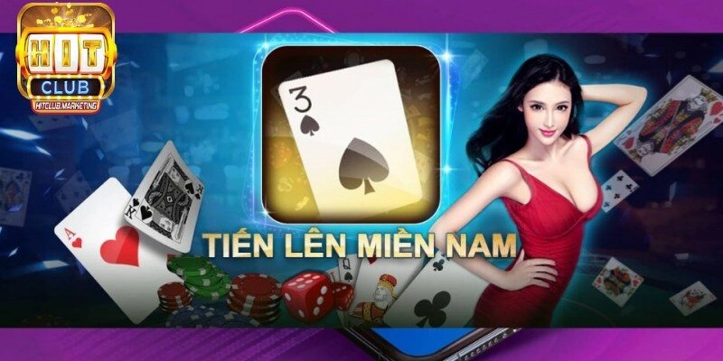 Tổng quan thông tin về cách đánh tiến lên miền nam